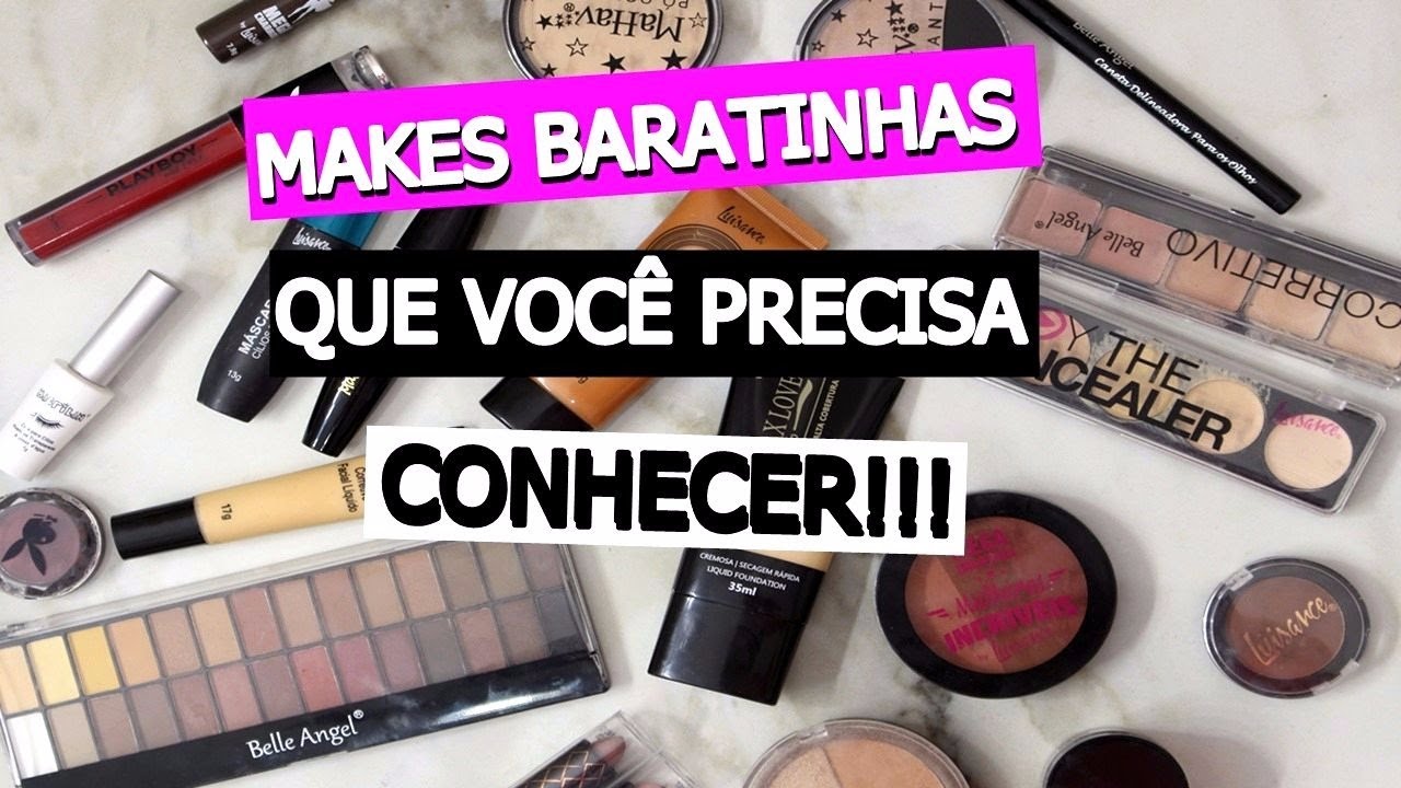 MAKES BARATINHAS QUE VOCÊ PRECISA CONHECER