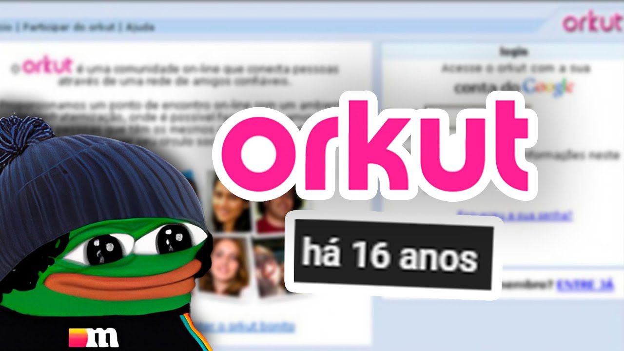 FALANDO SOBRE ORKUT e INTERNET ANTIGA