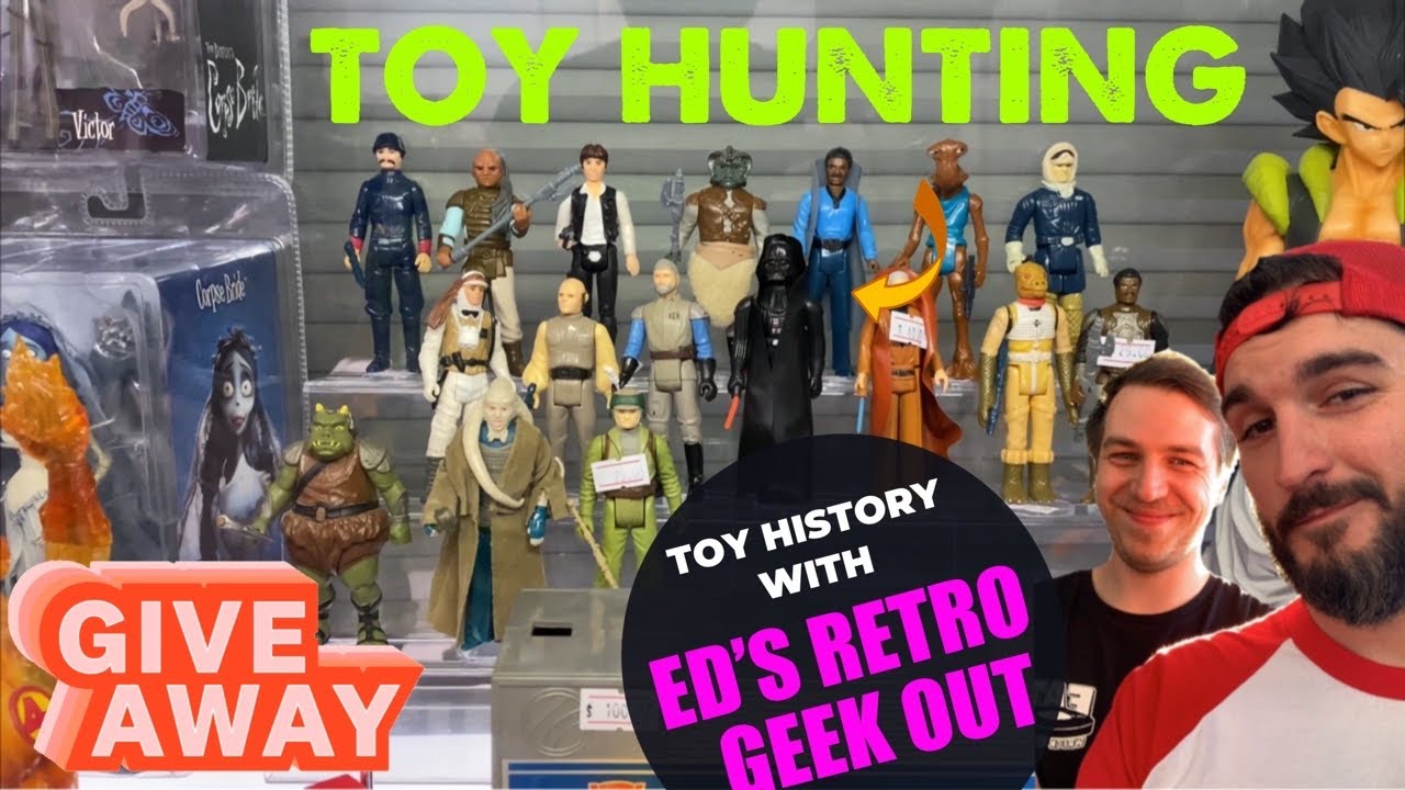 Toy Hunting Vintage Toys, Toy History Ft. Ed&rsquo;s Retro Geek Out & GIVEAWAY!