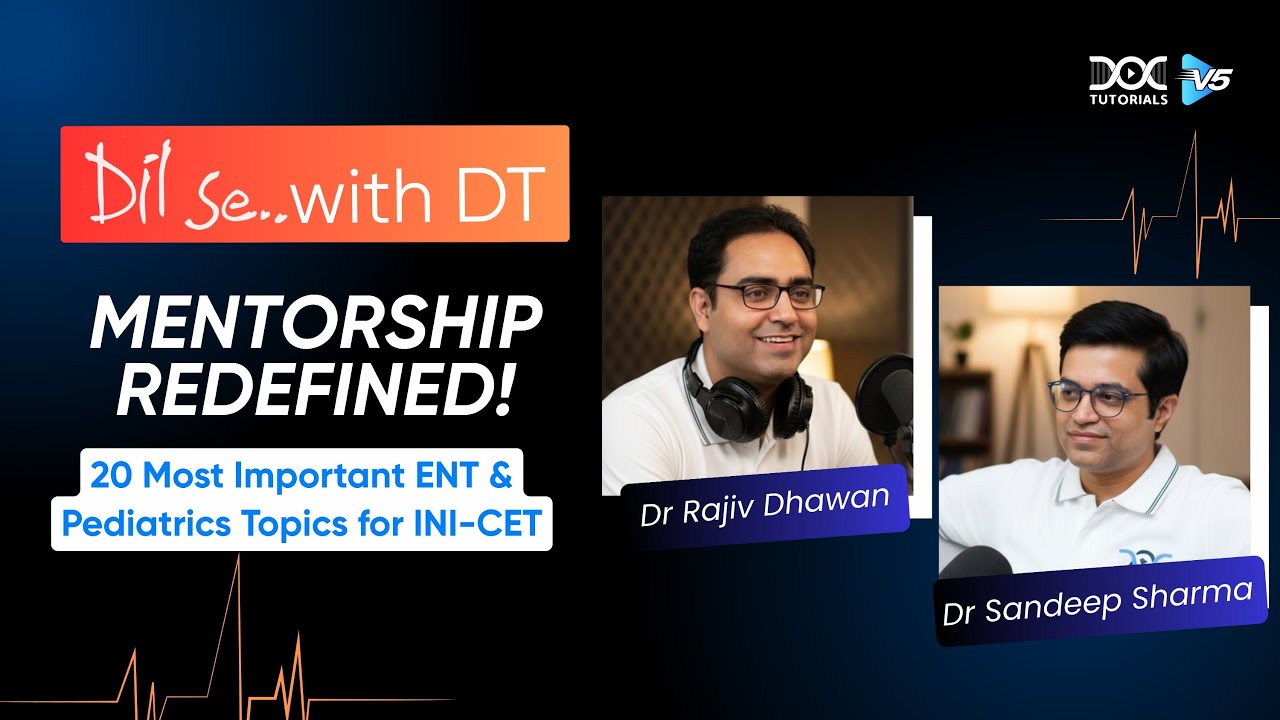 20 Key  ENT & Pediatrics Topics for INI-CET | Dr Rajiv Dhawan & Dr Sandeep Sharma