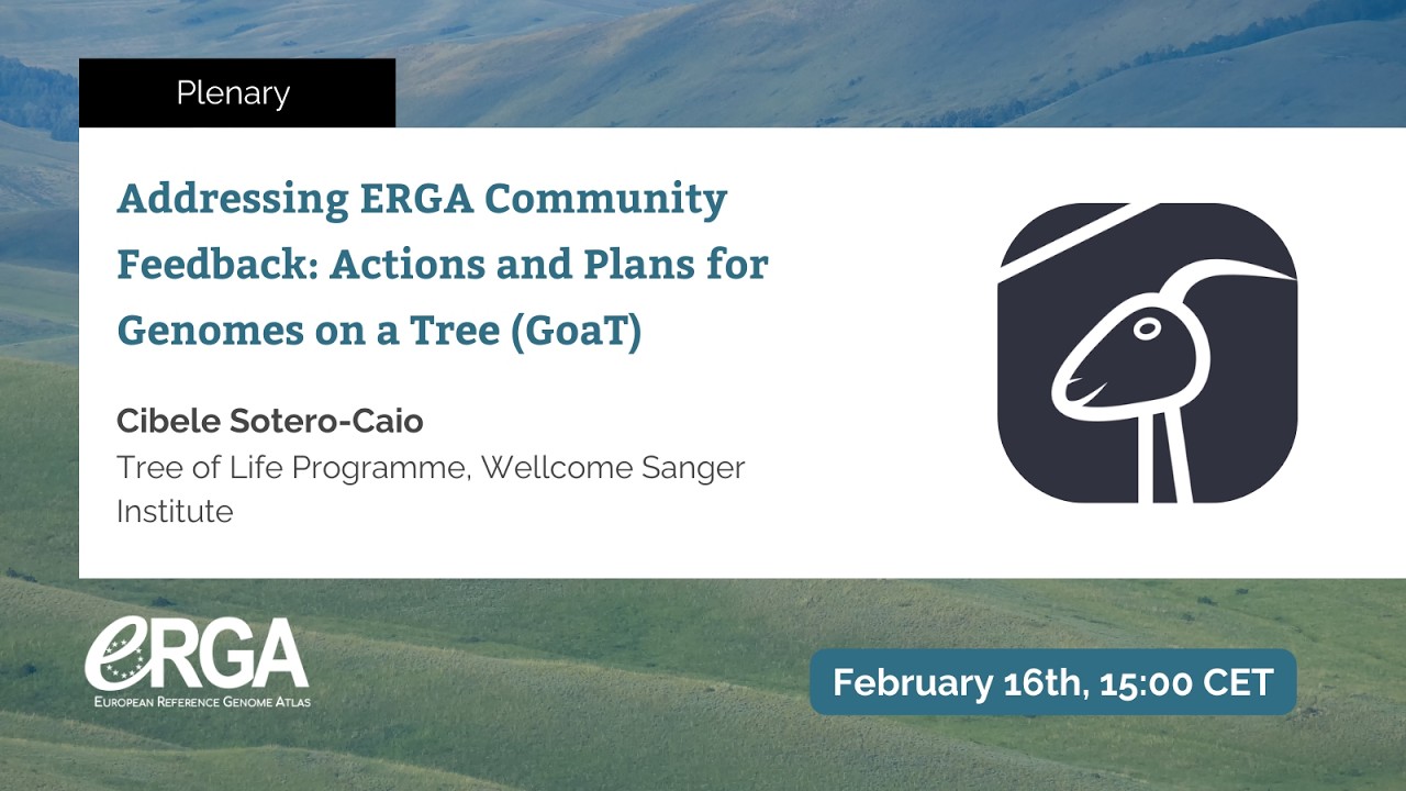 Actions and Plans for Genomes on a Tree (GoaT): Addressing ERGA Feedback (Cibele Sotero-Caio)