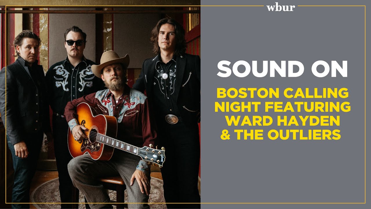 Sound On: Boston Calling Night featuring Ward Hayden & The Outliers