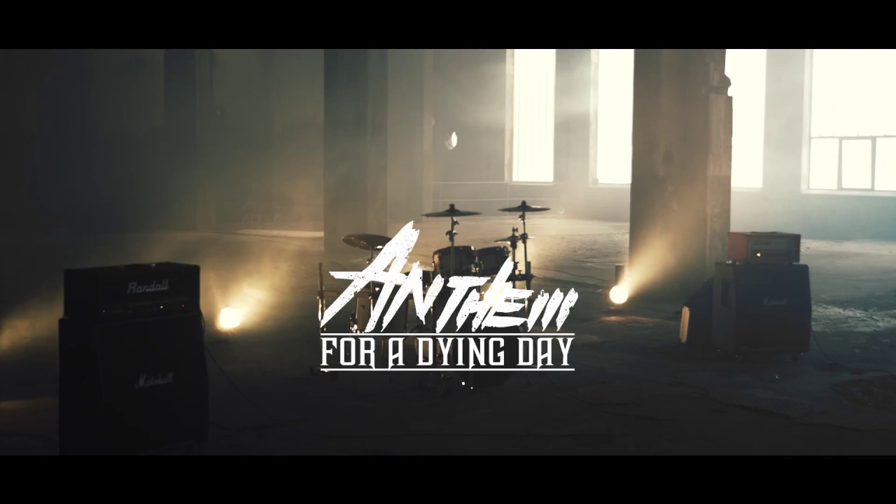 Anthem for a Dying Day - Not Me (Official Music Video)