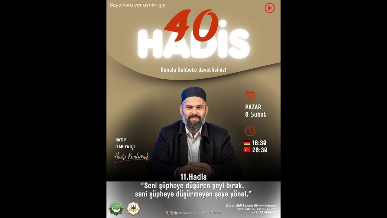 40 Hadis, 11 Hadis: Seni şüpheye düşüren şeyi bırak, seni şüpheye düşürmeyen şeye yönel