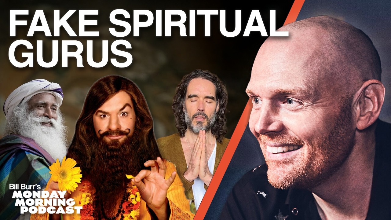 Bill Burr Vs. Fake Spiritual Gurus