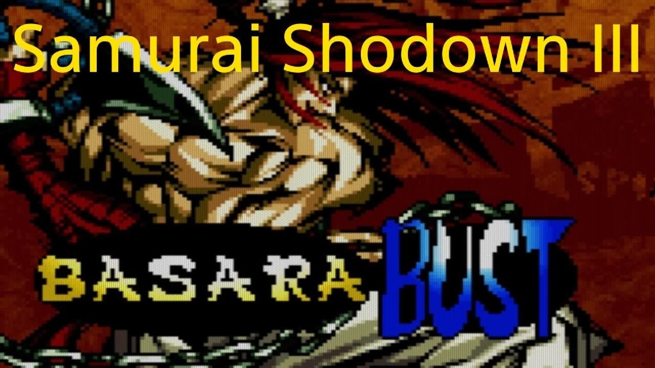 SAMURAI SHODOWN III. Basara.Bust.