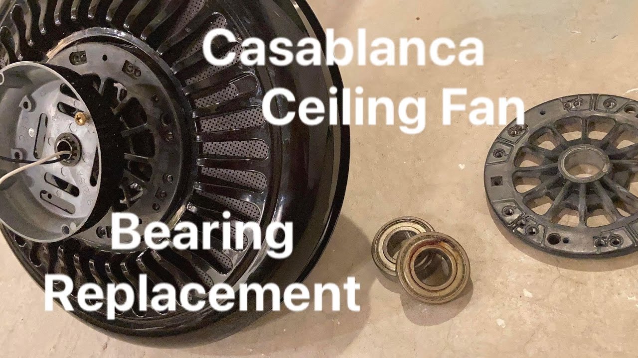 How to replace Casablanca Ceiling Fan Bearings (IT, CT and 3/4 speed) For Fans Made After 1986