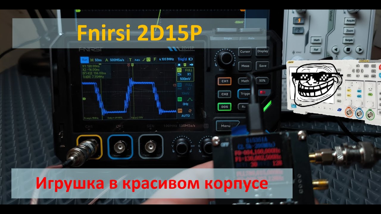 Осциллограф Fnirsi 2D15P - очередная игрушка в красивом корпусе