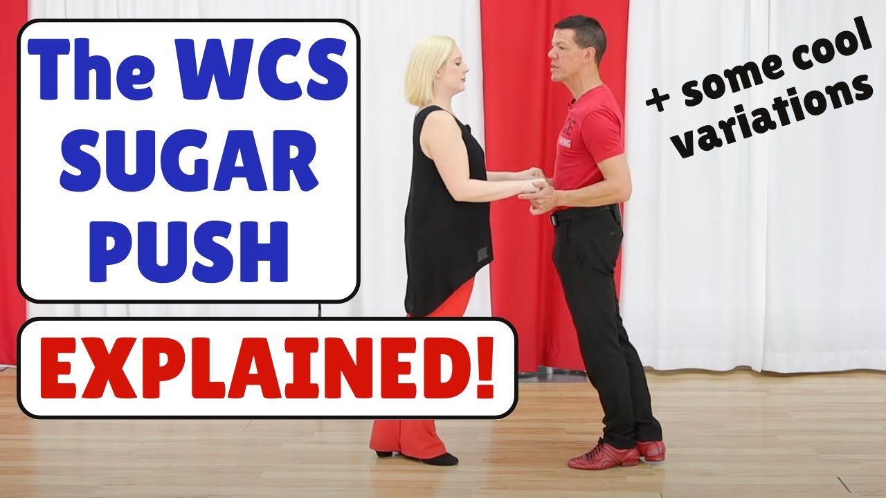 The Sugar Push for West Coast Swing + Cool Variations