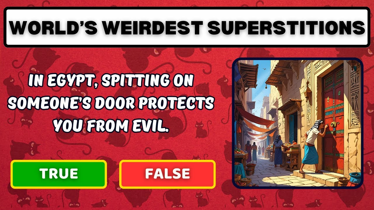 True or False Quiz: Strange Cultural Superstitions You Won’t Believe!