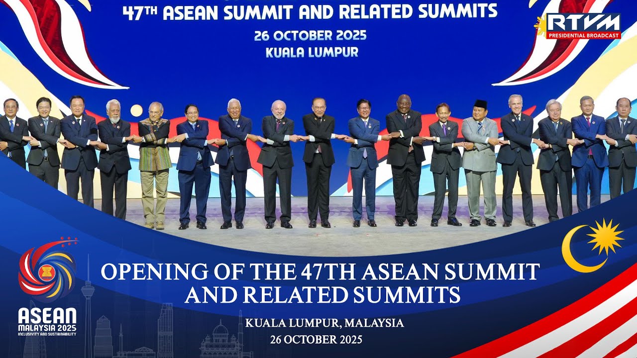 Opening of the 47th ASEAN Summit and Related Summits 10/26/2025