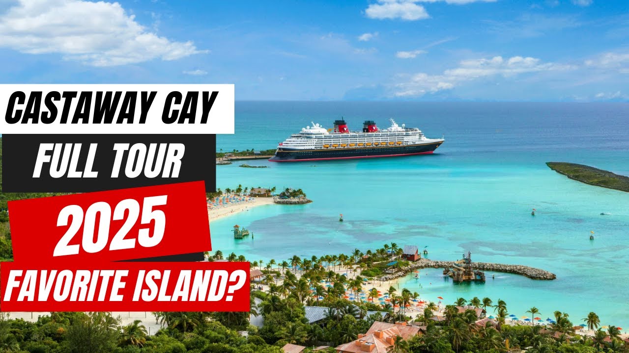 Disney Cruise Line Castaway Cay Full Tour 2025 | How To Spend Your Day on Shore