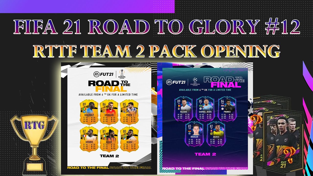 FIFA 21 RTTF TEAM 2 PACK OPENING - ROAD TO GLORY #12 (Road To The Final Fifa 21 Ultimate Team)