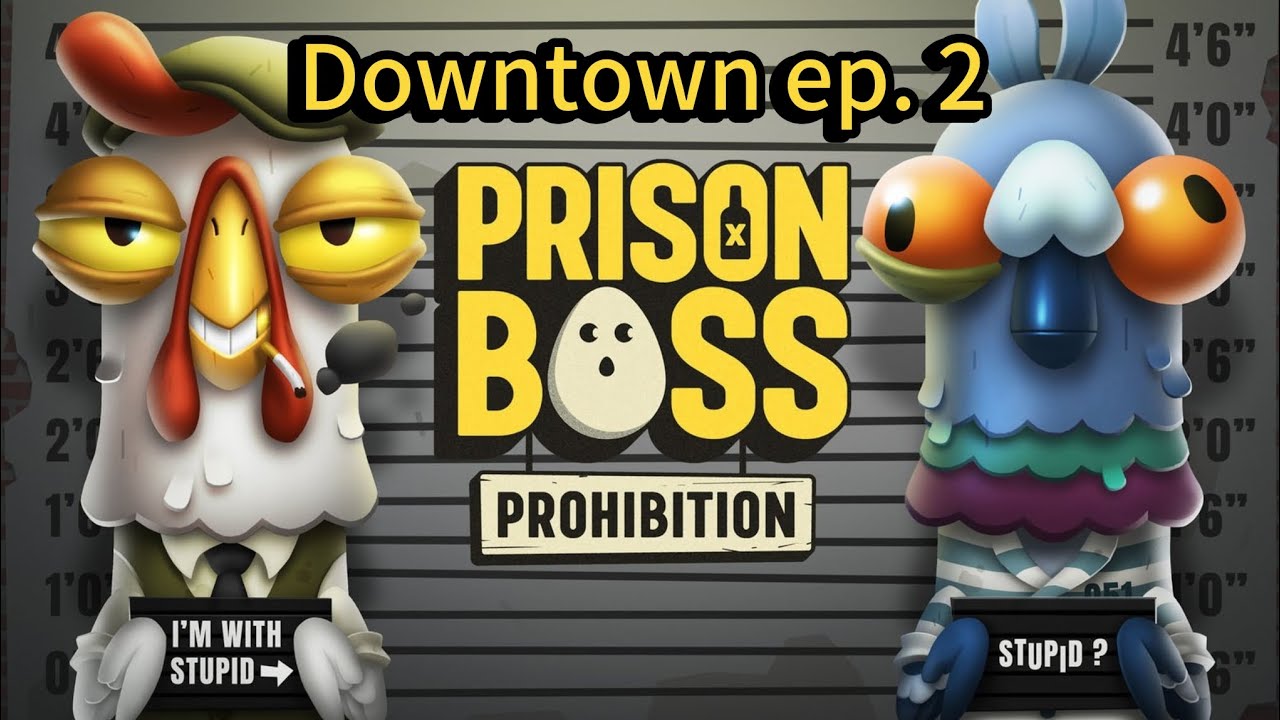 Prison Boss Prohibition(Downtown ep. 2)