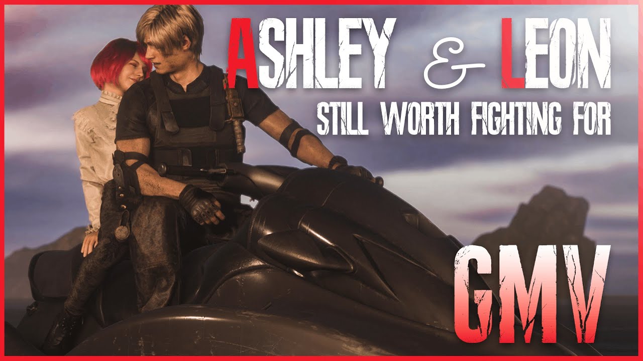 Ashley x Leon | Still Worth Fighting For【GMV】