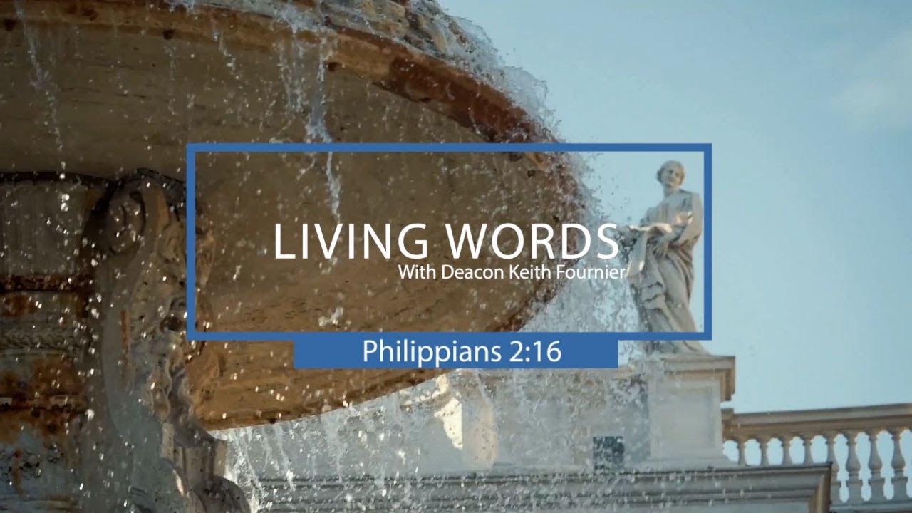 Living Words with Deacon Keith Fournier - The Apostle Paul's Letter to the Philippians HD