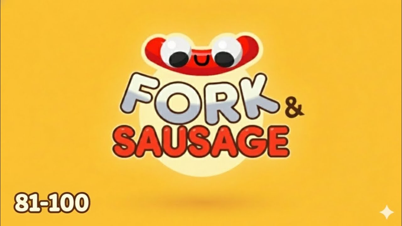Fork n Sausage | Level 81 - 100 | Game Walkthrough
