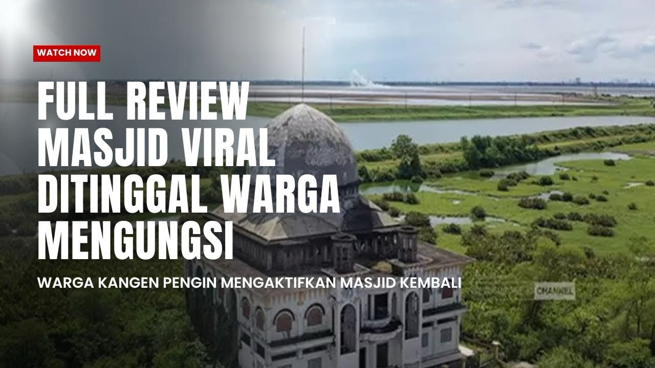 FULL REVIEW !!! MASJID VIRAL DITINGGAL WARGA MENGUNGSI !!!