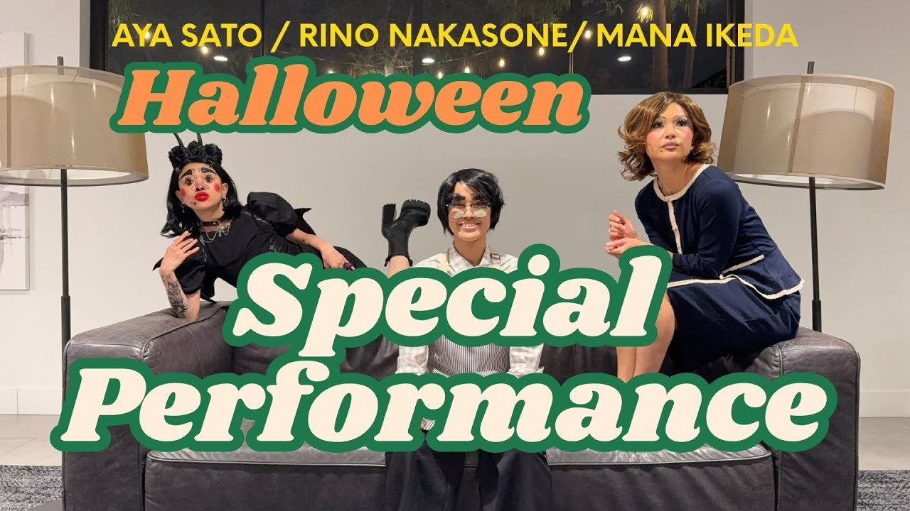 Halloween Special Performance by Aya Sato/Rino Nakasone / Mana Ikeda