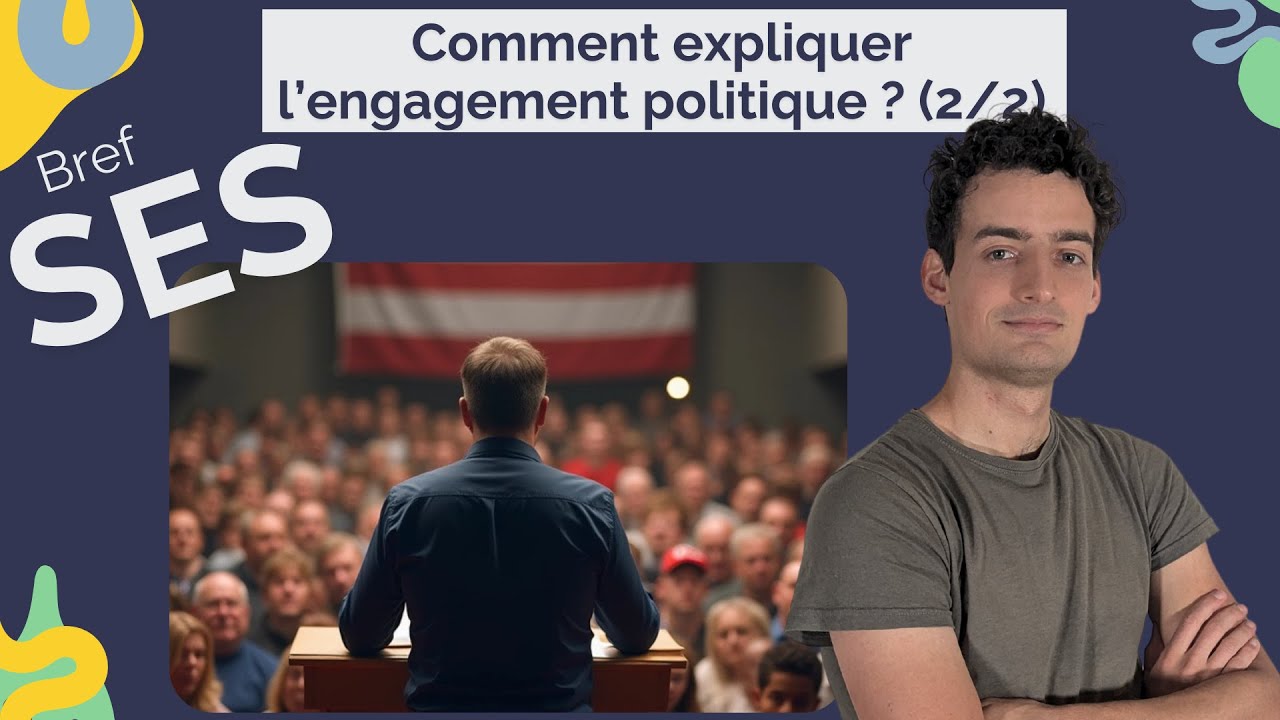 Comment expliquer l'engagement politique? (2/2) | Terminale SES (Bac 2025)