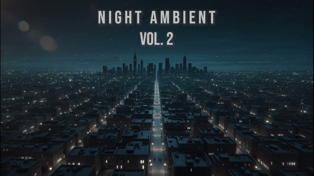 Night Ambient Mixes Vol 2. – Grand Night Ambient Radio