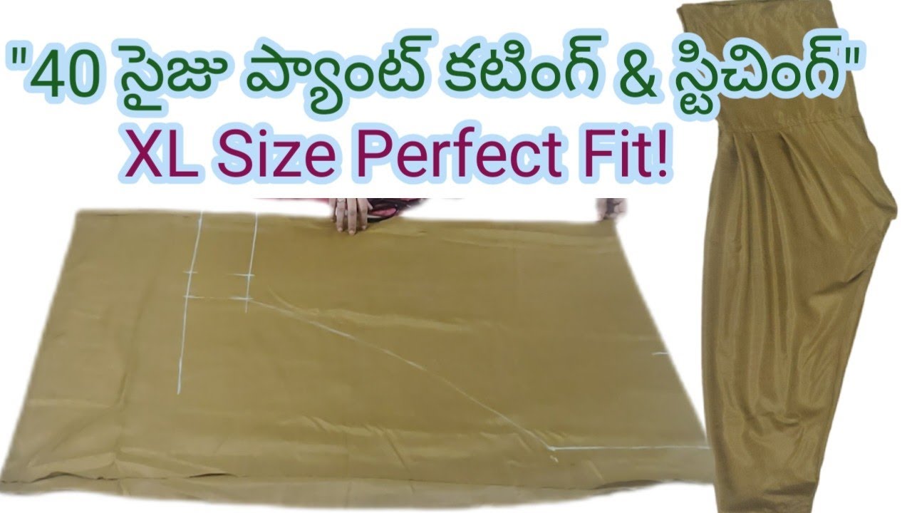 40 Size (XL) గర్ల్స్ ప్యాంట్ Cutting & Stitching | Step by Step Tailoring Tutorial in Telugu