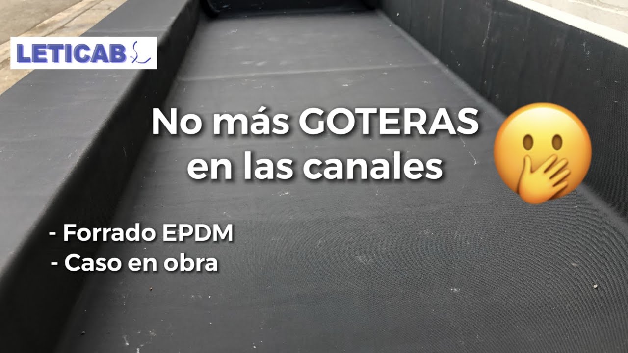 👌Canal chapa forrada con EPDM