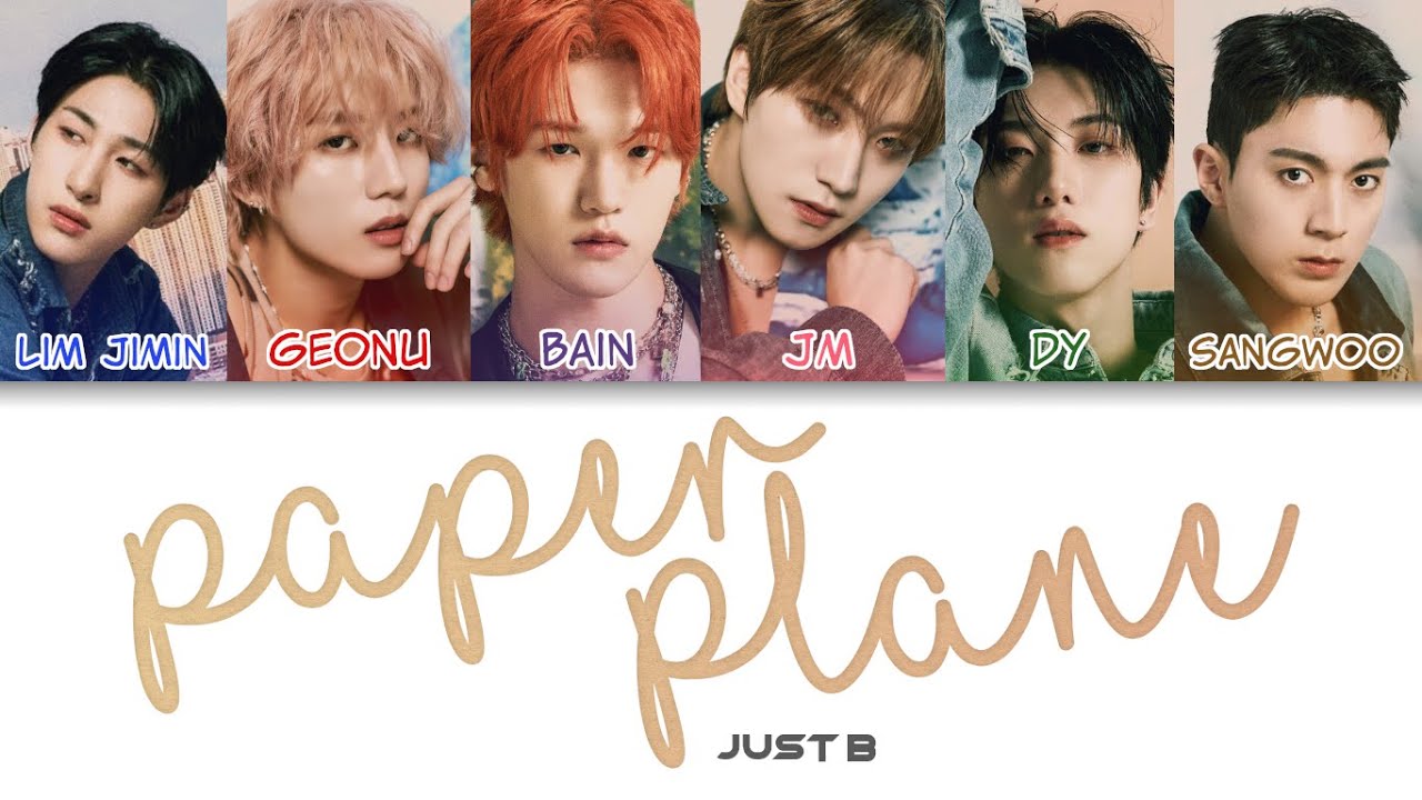 JUST B (저스트비) - Paper Plane Color Coded Lyrics (han/rom/eng)