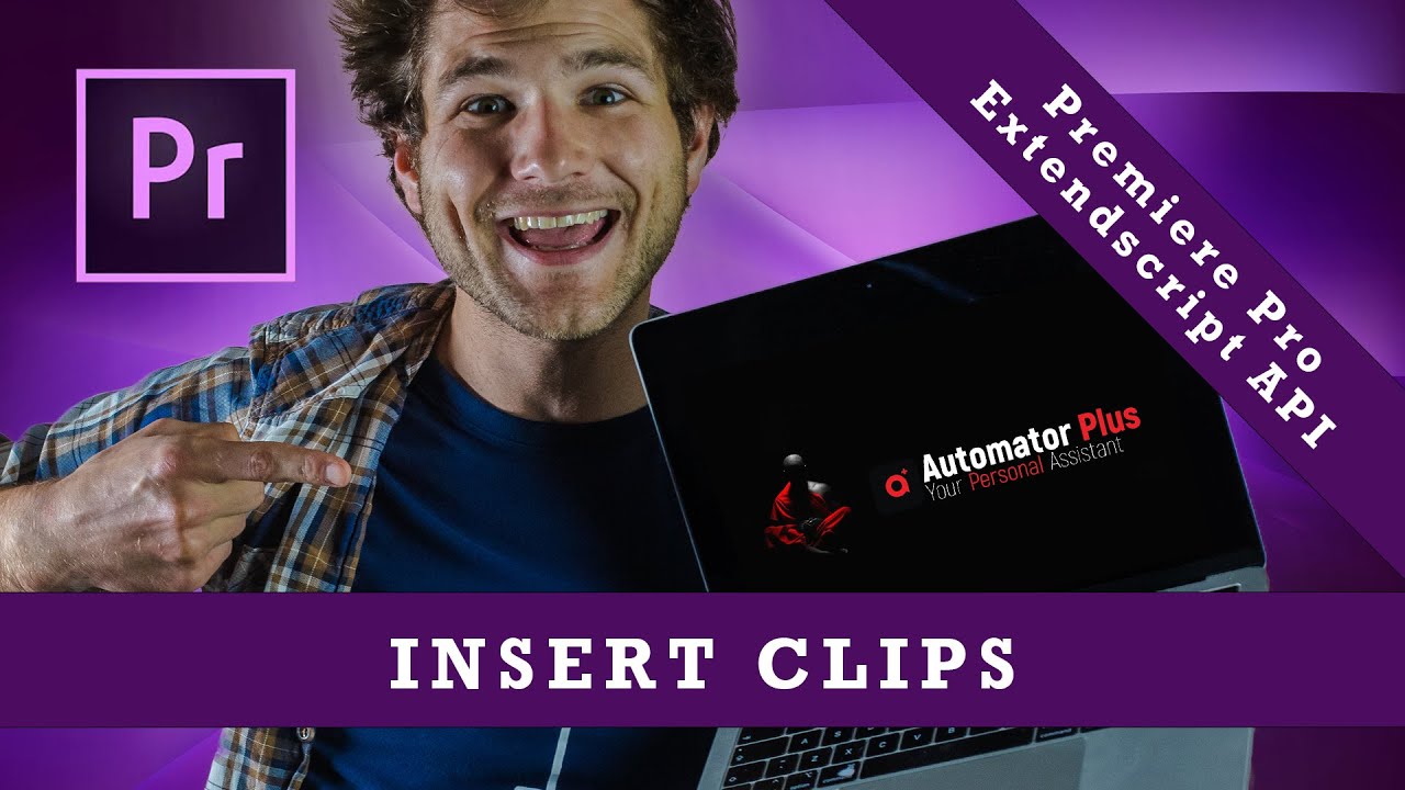 Insert Clips Onto Your Timeline Using the PREMIERE PRO API