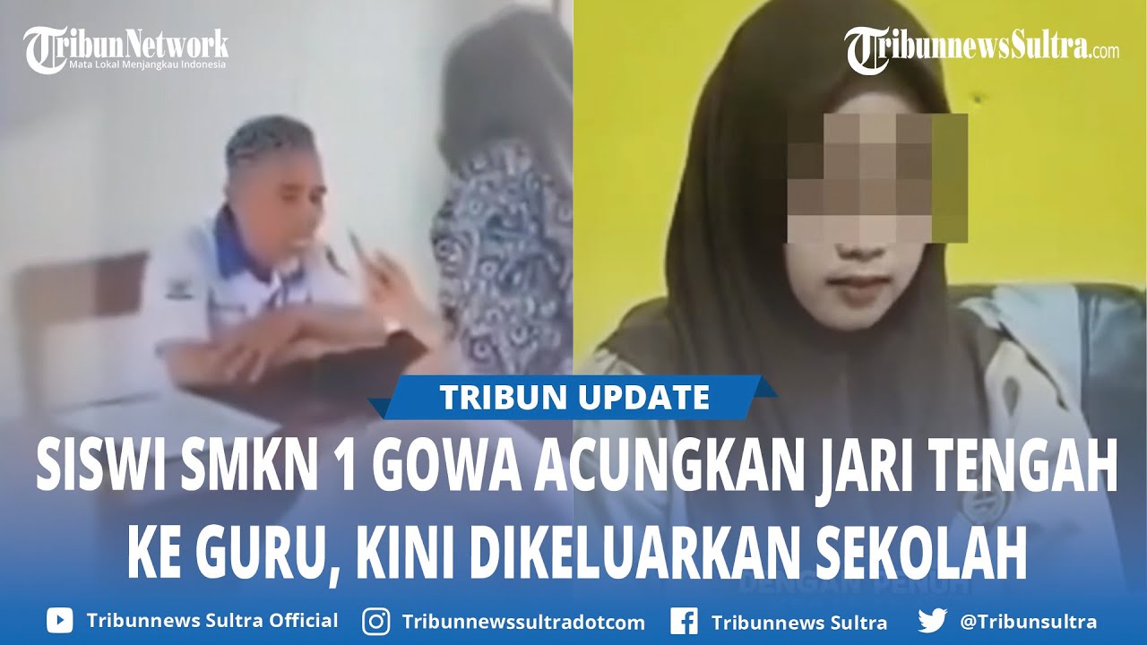 VIRAL Momen Siswi SMKN 1 Gowa Acungkan Jari Tengah ke Wajah Gurunya, Kini Dikeluarkan dari Sekolah
