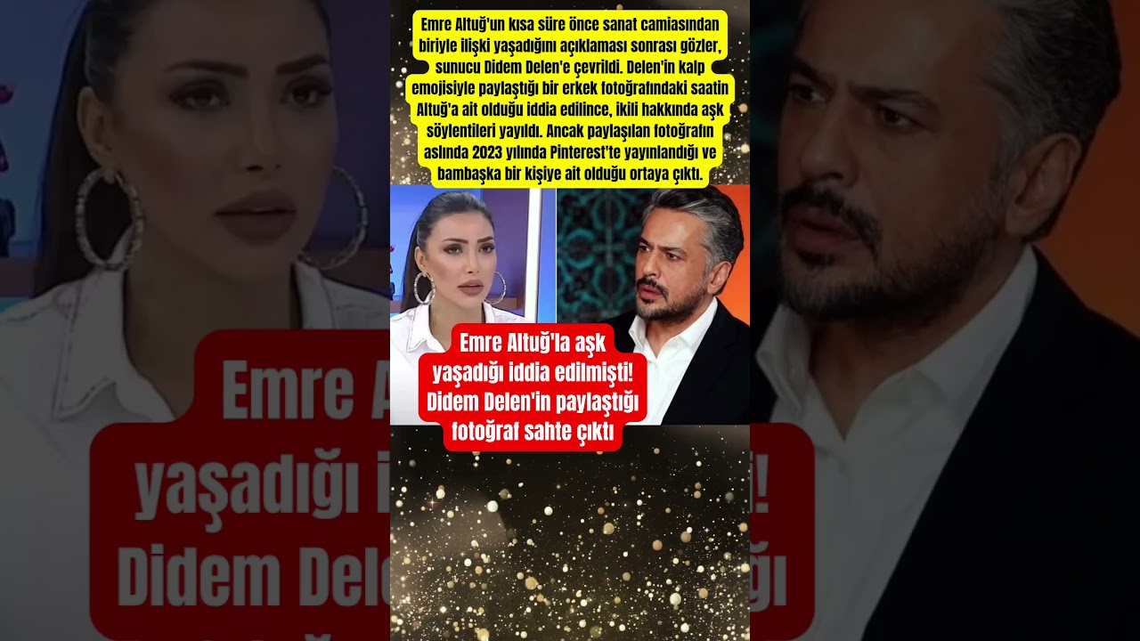 Emre Altuğ'la aşk yaşadığı iddia edilmişti! Didem Delen'in paylaştığı fotoğraf sahte &ccedil;ıktı #shorts