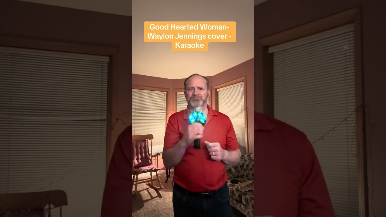 Good Hearted Woman - Waylon Jennings cover- Karaoke
