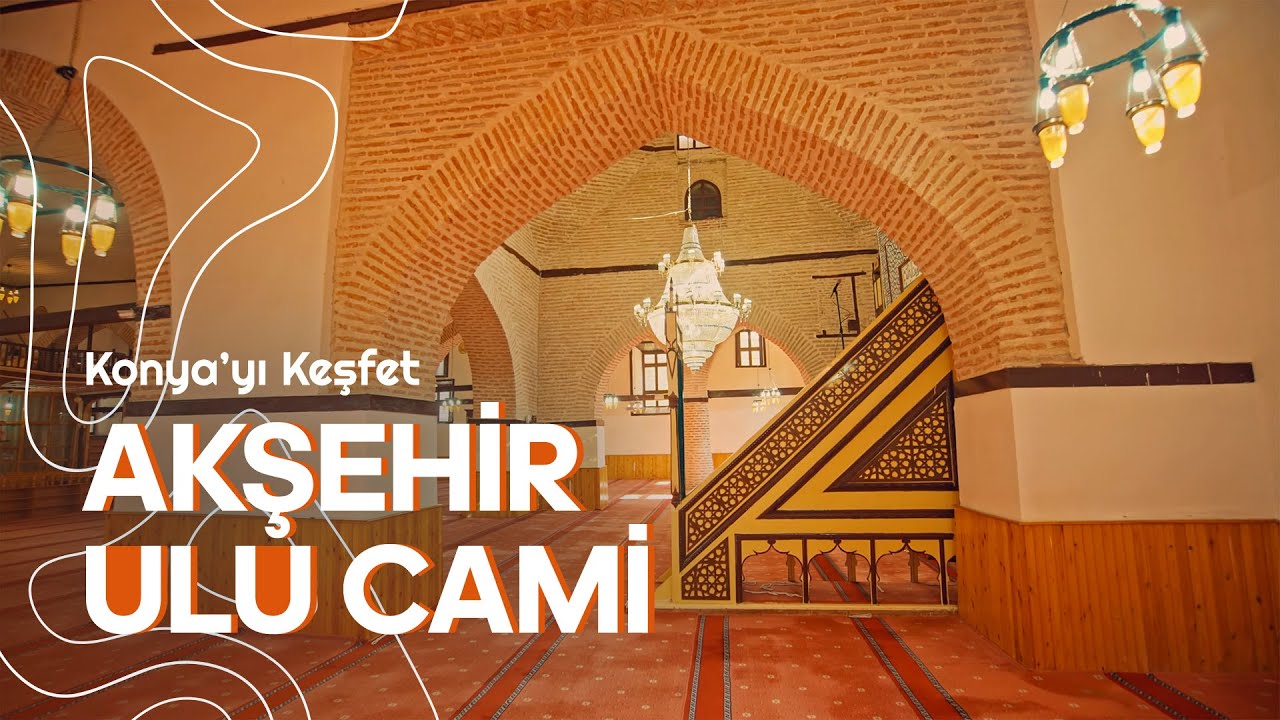 AKŞEHİR ULU CAMİİ