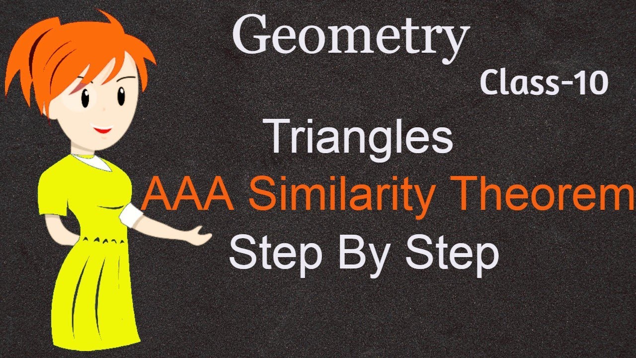 AAA Similarity Theorem- Triangles | Class 10 | Geometry | Math's| 2020