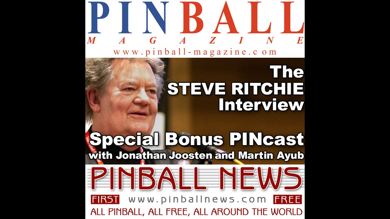 Pinball Magazine & Pinball News bonus PINcast: the Steve Ritchie interview