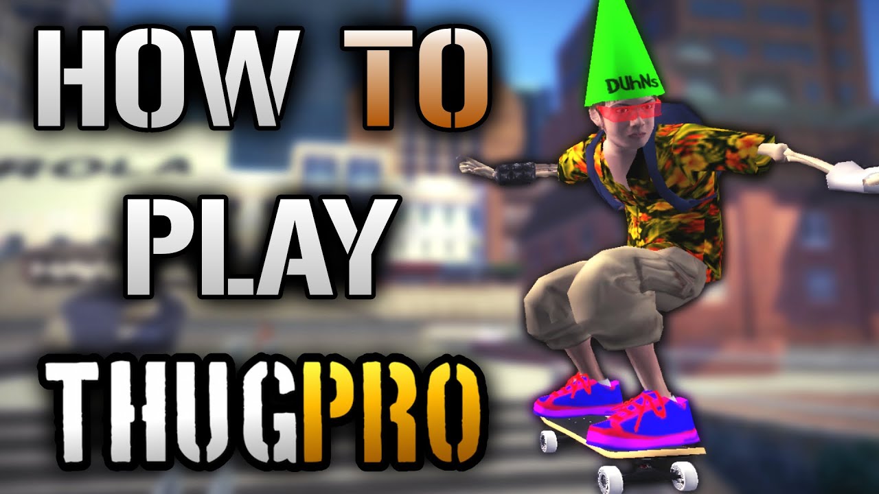 How to Get Better at THUG Pro!