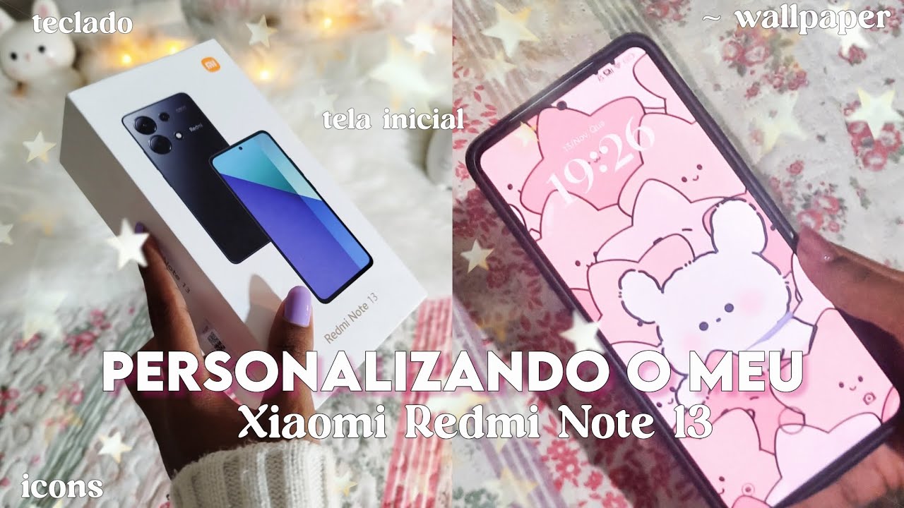 Personalizando o meu REDMI NOTE 13!! 🎀 | *Aesthetic, Wallpaper, Ícones..*