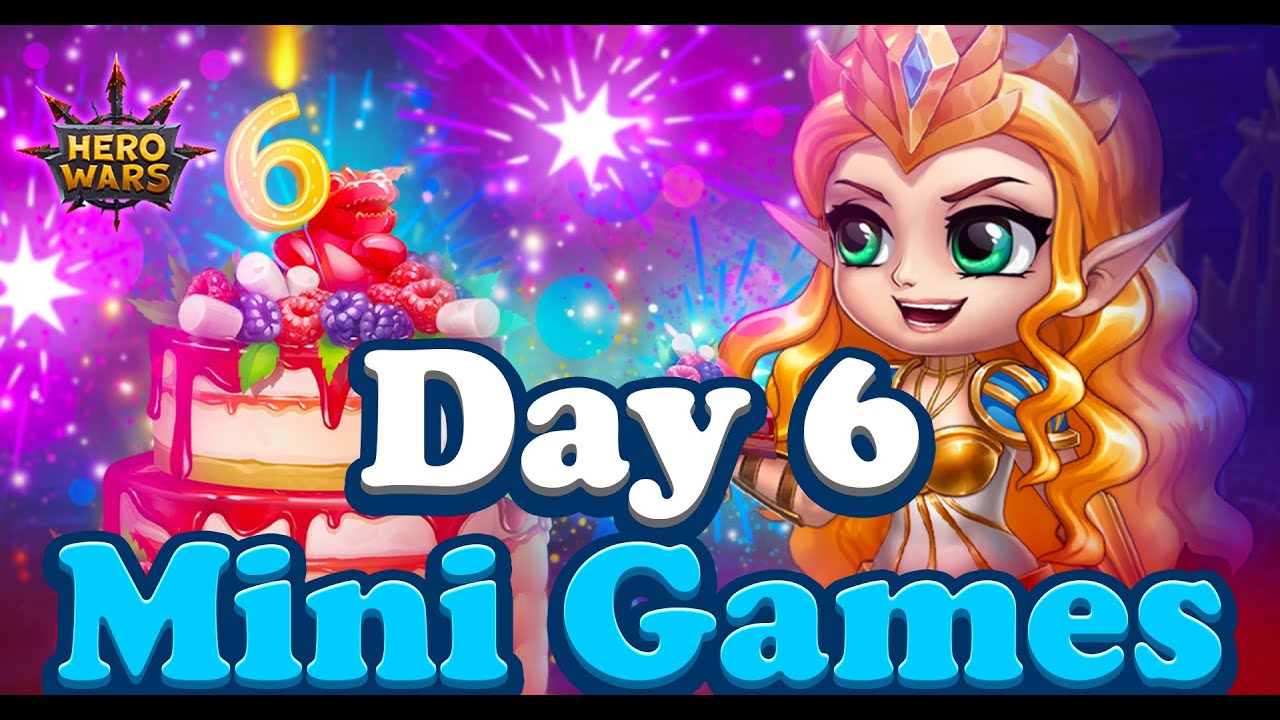 Hero Wars Mini Games Day 6 | Hero Wars Birthday Day 6 Mini Games