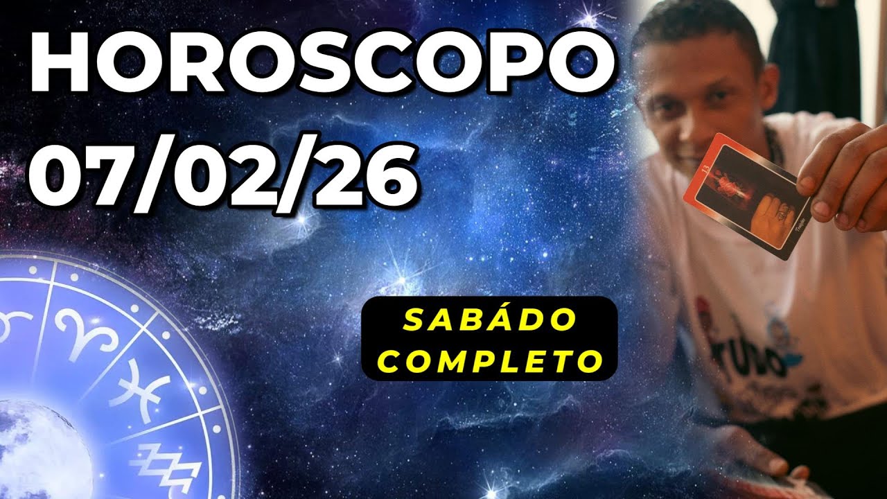 💎HOROSCOPO DE HOJE 07/02/26 🎴Sabado Todos os signos