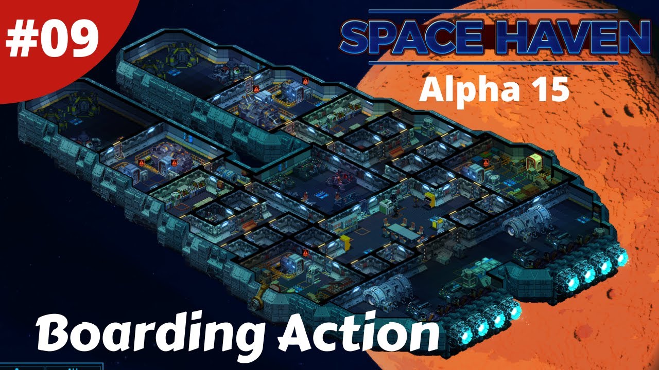 Boarding A Pirate Ship - Space Haven - #09 - Alpha 15 Gameplay