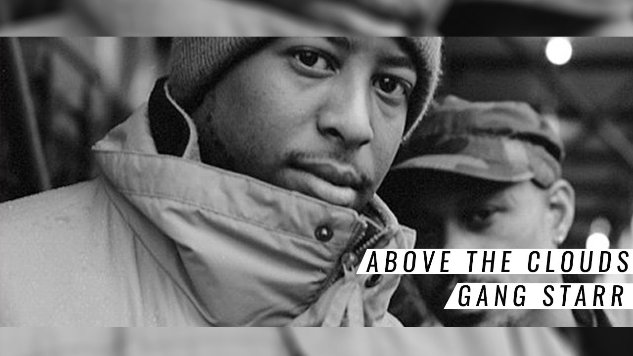 Gang Starr - Above the Clouds (LEGENDADO)