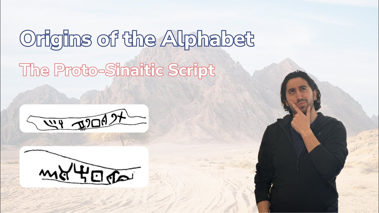The Proto-Sinaitic Script - The Origins of the First Alphabet!