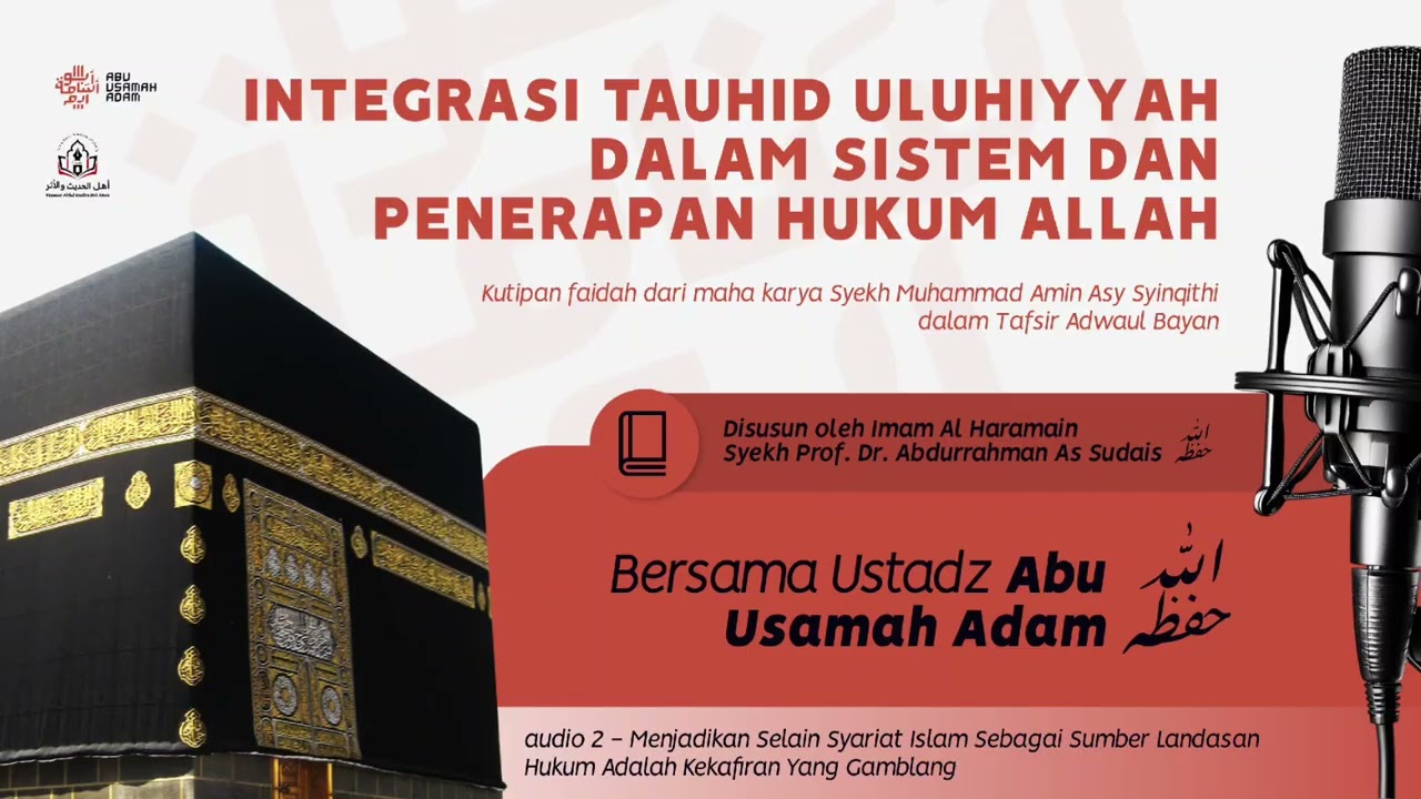 2. Menjadikan Selain Syariat Islam Sebagai Sumber Landasan Hukum Adalah Kekafiran Yang Gamblang