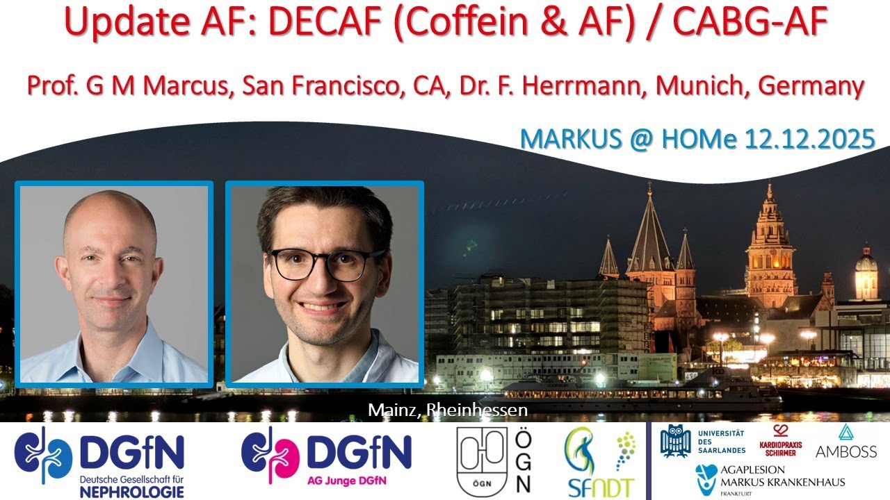 Обновление AF: DECAF (Кофе и AF) / CABG-AF - доктор Грегори Маркус и доктор Флориан Херрманн