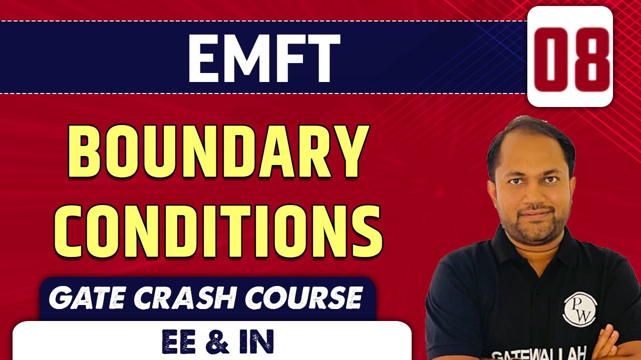 EMFT 08 | Boundary Conditions | EE & IN | GATE Crash Course