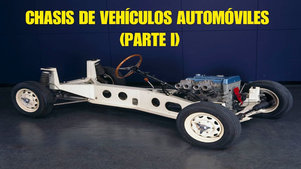 Chasis de vehículos automóviles (Parte I) 🚙🚗🛻🏎️