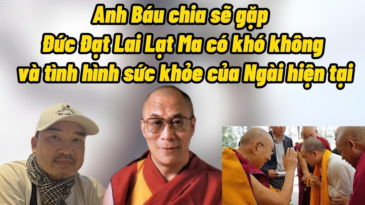 Achan Báu hạnh phúc khi được diện kiến Đức Đạt Lai Lạt Ma