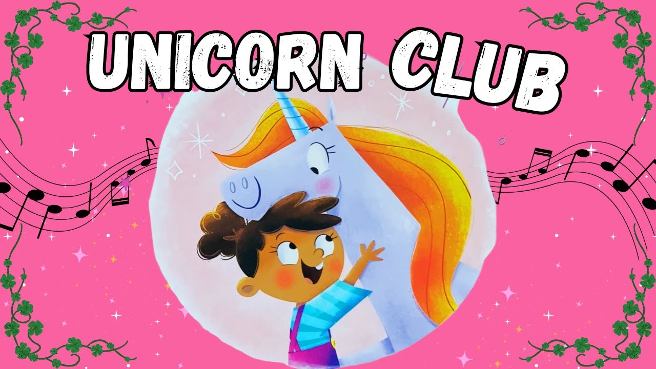 🦄 UNICORN CLUB + Music 🎶  📚 Kids Books Read Aloud FROM IRELAND ☘️