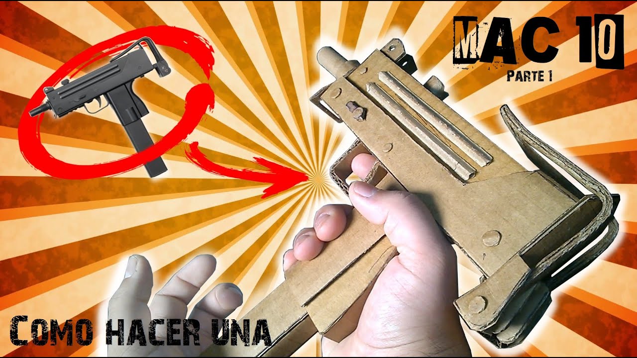 Como hacer una Mac 10 (DIY) ´´Parte 1´´ Armas de cartón - AFG
