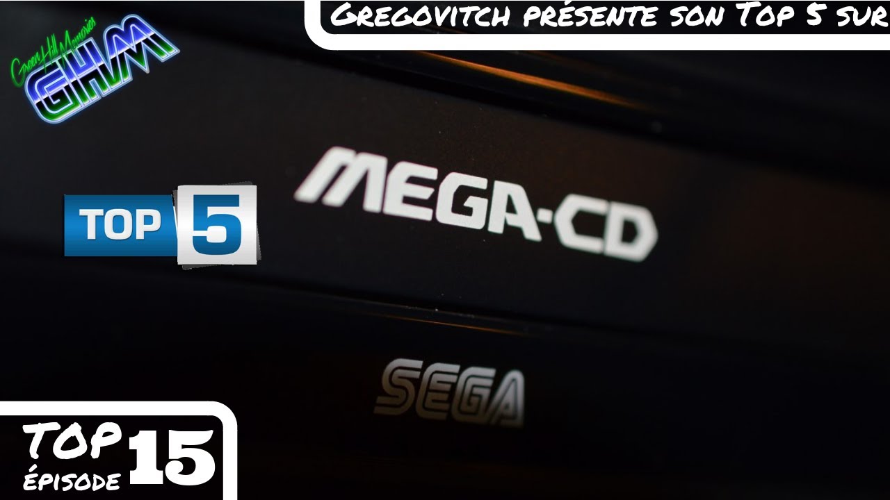 [Top 5 #015] Les 5 (presque) meilleurs jeux Mega CD selon Gregovitch